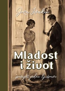 Joza-Ivakic-Mladost-i-zivot