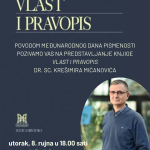Povodom Međunarodnog dana pismenosti pozivamo vas na predstavljanje knjige Vlast i pravopis dr. sc. Krešimira Mićanovića (A3)