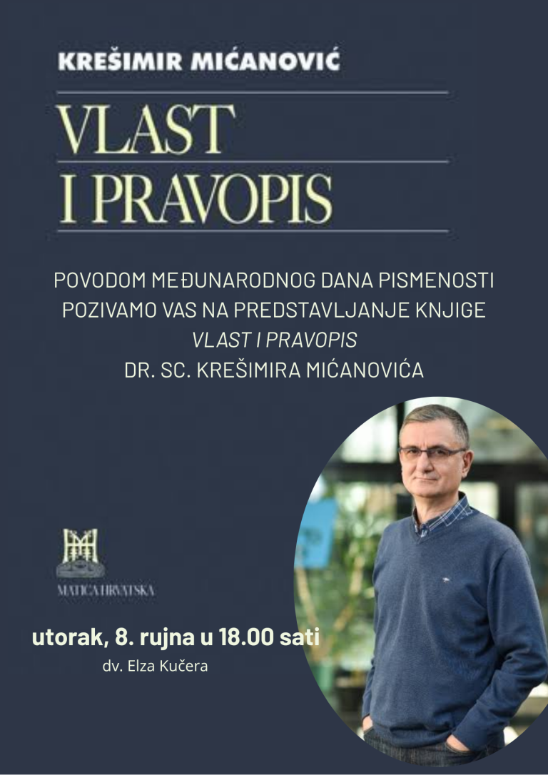 Povodom Međunarodnog dana pismenosti pozivamo vas na predstavljanje knjige Vlast i pravopis dr. sc. Krešimira Mićanovića (A3)